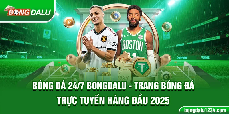 Bongdalu - Trang bóng đá 2025