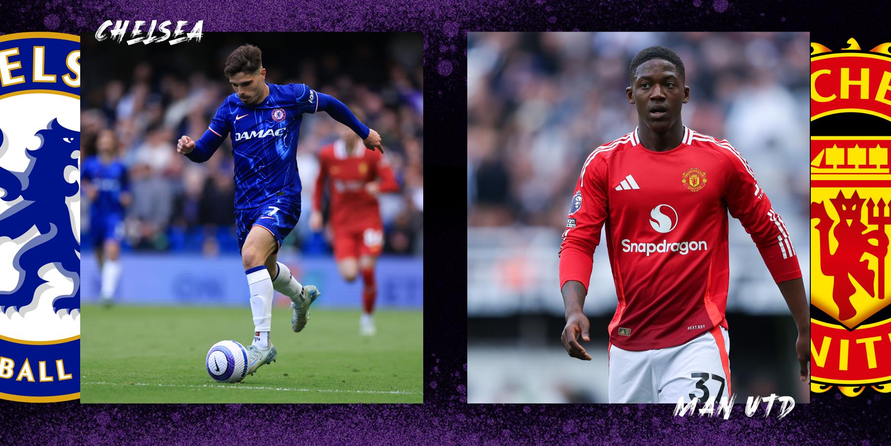 Nhận định chuyên sâu trận Chelsea vs Man Utd